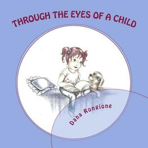 Through the Eyes of a Child by Dana Rongione