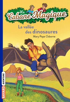 La vallée des dinosaures by Mary Pope Osborne