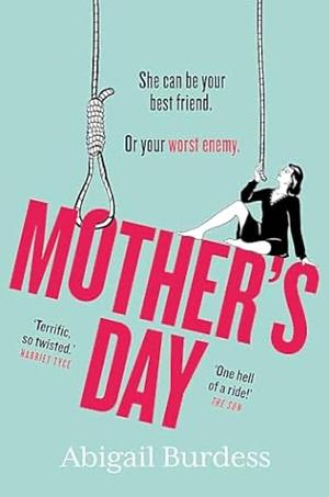 Mother's Day: The Compulsive and Page-Turning Thriller by Abigail Burdess