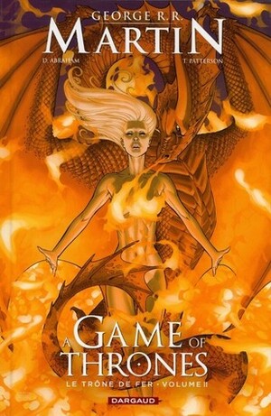 A Game of Thrones - Le Trône de fer, volume II by Tommy Patterson, George R.R. Martin, Anaïs Parouty, Daniel Abraham