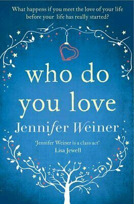 Who Do You Love by Jennifer Weiner