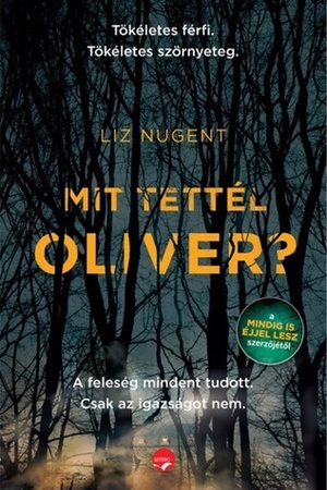 Mit tettél Oliver? by Liz Nugent