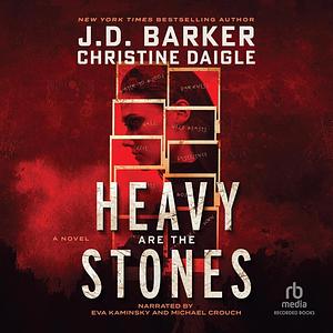 Heavy Are the Stones by J.D. Barker, Christine Daigle