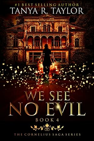 We See No Evil by Tanya R. Taylor
