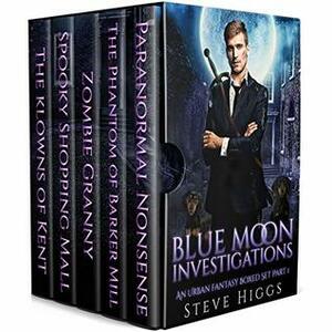 Blue Moon Investigations: Boxed Set Part 1 by Steve Higgs