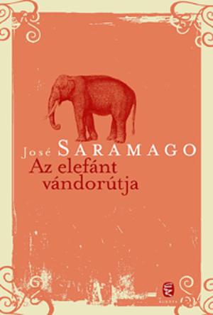 Az elefánt vándorútja by José Saramago