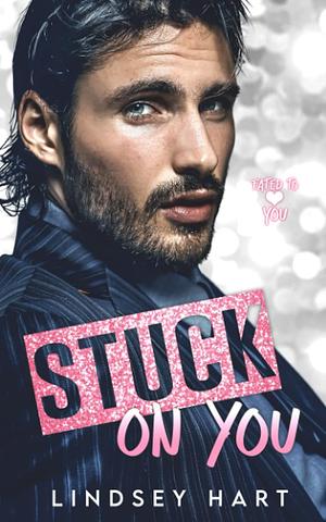Stuck on You by Lindsey Hart