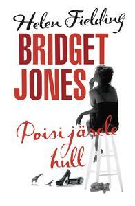 Bridget Jones: poisi järele hull by Helen Fielding