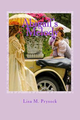 Abigail's Melody by Lisa M. Prysock