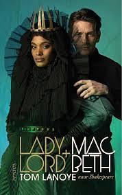 Lady+Lord MacBeth by Tom Lanoye