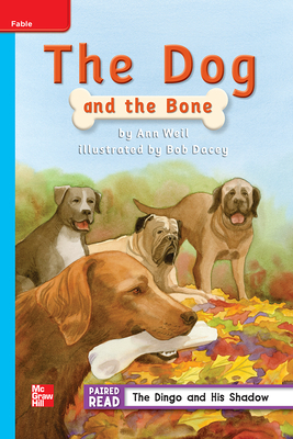 Reading Wonders Leveled Reader the Dog and the Bone: On-Level Unit 2 Week 2 Grade 2 by 