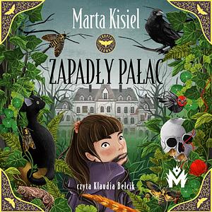 Zapadły pałac by Marta Kisiel