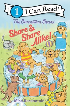 The Berenstain Bears Share and Share Alike! by Stan Berenstain, Jan Berenstain