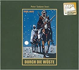 Durch die Wüste by Karl May