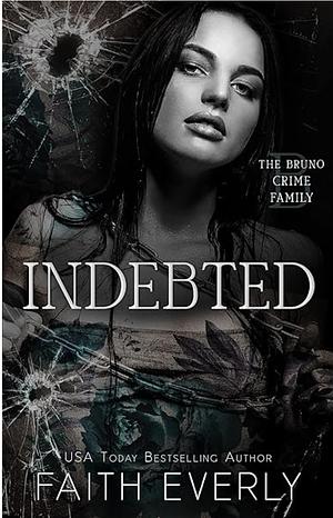 Indebted by Faith Everly