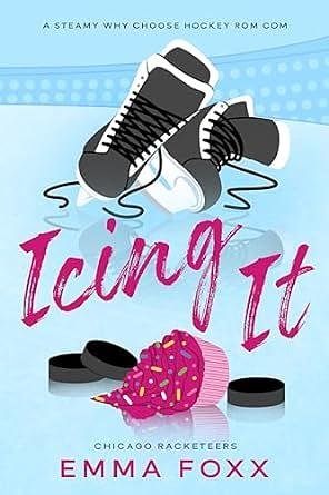 Icing It by Emma Foxx