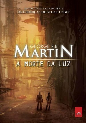 A Morte da Luz by George R.R. Martin, Marcia Blasques