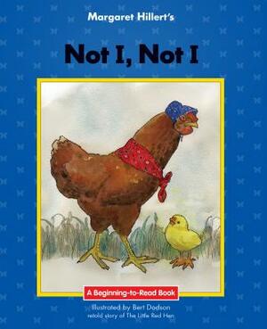 Not I, Not I by Margaret Hillert