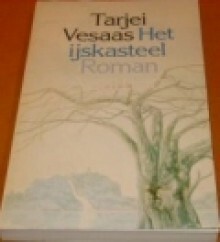 Het ijskasteel by Tarjei Vesaas