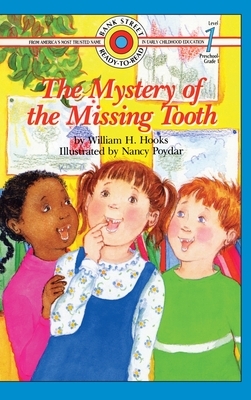 The Mystery of the Missing Tooth: Level 1 by William H. Hooks