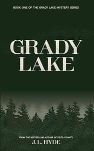 Grady Lake by J.L. Hyde