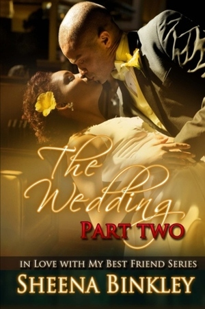 The Wedding, Part II by Sheena Binkley