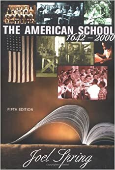 The American School 1642 - 2000 by Joel Spring