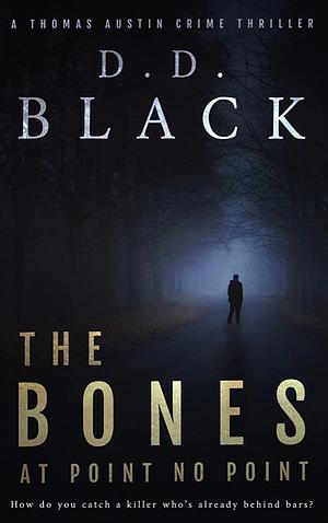 The Bones at Point No Point by D.D. Black