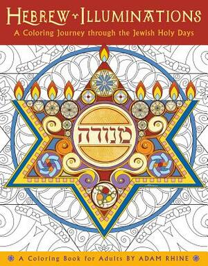 Hebrew Illuminations Color Bk by Adam Rhine