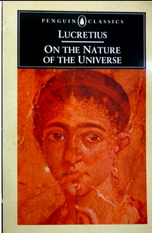 On the Nature of the Universe by Lucretius