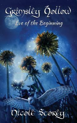 Eve of the Beginning by Nicole Storey