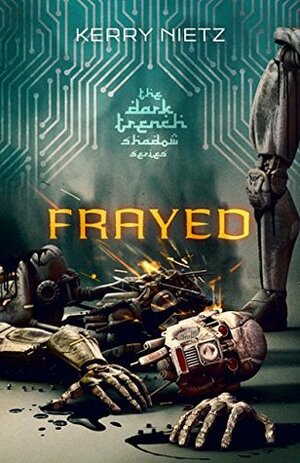 Frayed by Kerry Nietz