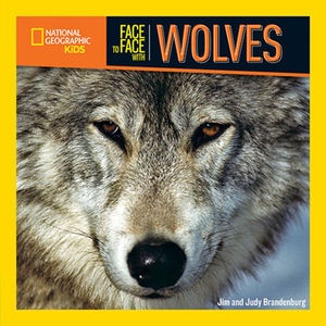 Face to Face with Wolves by Judy Brandenburg, Jim Brandenburg