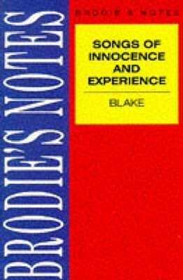 Blake: Songs of Innocence and Experience by William Blake