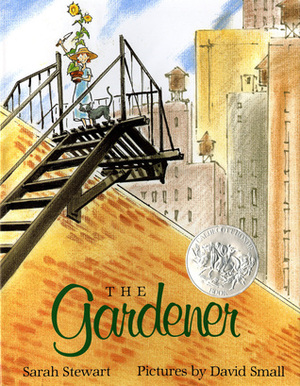 The Gardener by David Small, Sarah Stewart