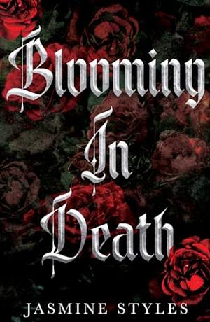 Blooming In Death  by 