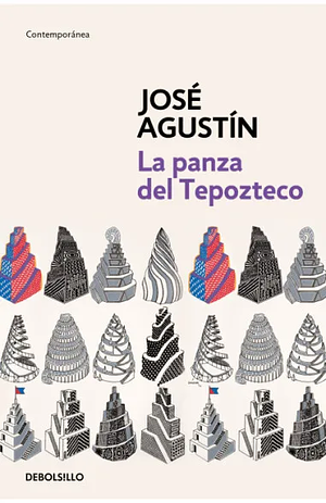 La Panza Del Tepozteco by José Agustín