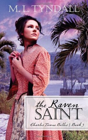 The Raven Saint by Marylu Tyndall, M.L. Tyndall