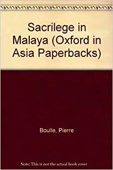 Sacrilege In Malaya by Pierre Boulle