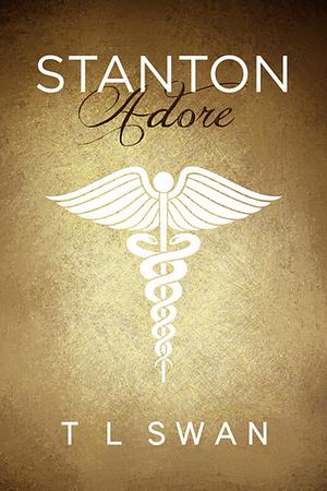 Stanton Adore by T.L. Swan