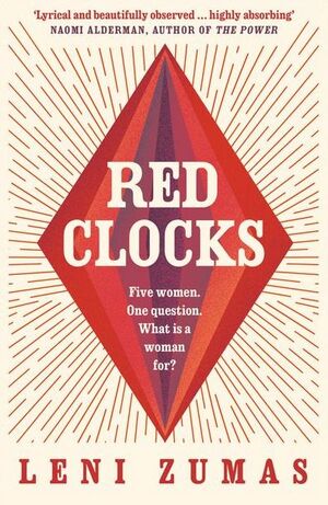 Red Clocks by Leni Zumas