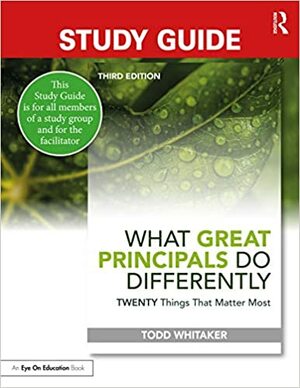 Study Guide - What Great Teachers Do Differently by Todd Whitaker, Beth Whitaker
