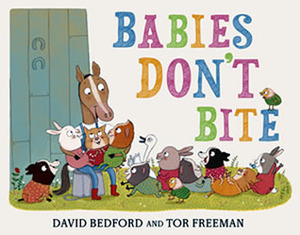 Babies Don't Bite by David Bedford, Tor Freeman