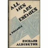 All Men Are Enemies by Richard Aldington