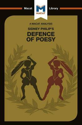 An Analysis of Sir Philip Sidney's The Defence of Poesy by Liam Haydon
