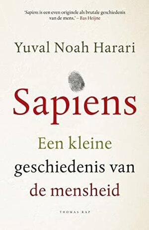 Sapiens: een kleine geschiedenis van de mensheid by Inge Pieters, Yuval Noah Harari