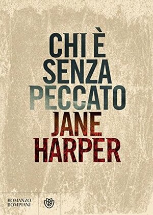 Chi è senza peccato by Jane Harper