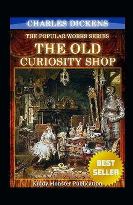 The Old Curiosity Shop Illustrated by Charles Dickens