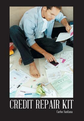 Credit Repair Kit by Carlos Santana