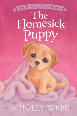 The Homesick Puppy by Holly Webb